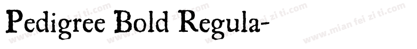 Pedigree Bold Regula字体转换